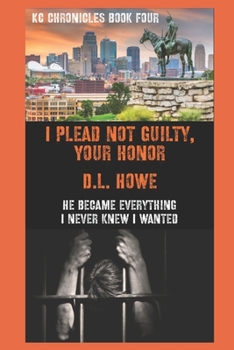 Paperback I Plead Not Guilty, Your Honor Book