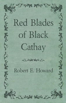 Paperback Red Blades of Black Cathay Book