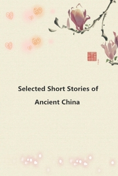 Paperback Selected Short Stories of Ancient China Book