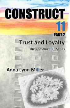 Construct 11 Part 2 : Trust and Loyalty