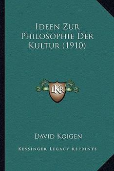 Paperback Ideen Zur Philosophie Der Kultur (1910) [German] Book