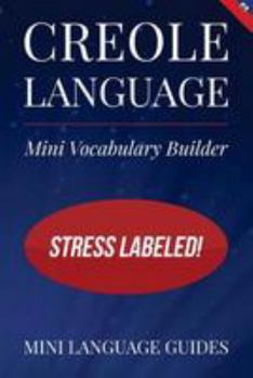 Paperback Creole Language Mini Vocabulary Builder: Stress Labeled! Book