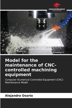 Paperback Model for the maintenance of CNC-controlled machining equipment Book