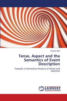 Paperback Tense, Aspect and the Semantics of Event Description Book