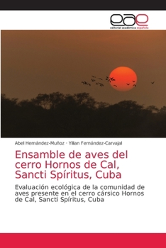 Paperback Ensamble de aves del cerro Hornos de Cal, Sancti Spíritus, Cuba [Spanish] Book