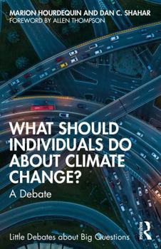 Paperback What Should Individuals Do about Climate Change?: A Debate Book