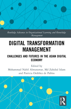 Hardcover Digital Transformation Management: Challenges and Futures in the Asian Digital Economy Book