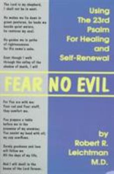 Paperback Fear No Evil: Using the 23rd Psalm for Healing and Self-Renewal Book