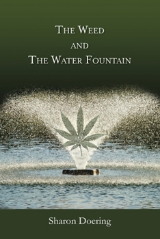 Paperback The Weed and the Water Fountain Book