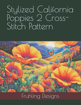 Paperback Stylized California Poppies 2 Cross-Stitch Pattern Book