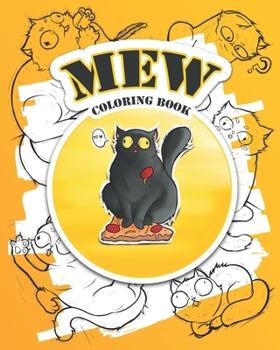 Paperback Mew: Coloring Book with Funny Cats Book