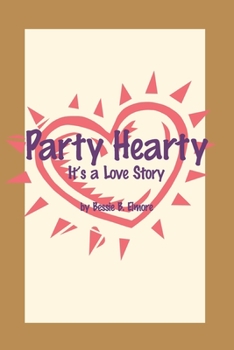 Paperback Party Hearty: It's a Love Story Book