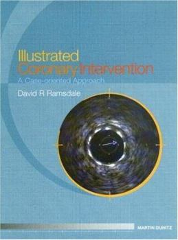 Hardcover Illustrated Coronary Intervention: A Case Oriented Approach Book