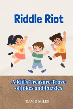 Paperback Riddle Riot: A Kid's Treasure Trove of Jokes and Puzzles Book