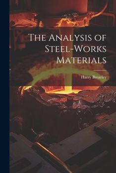 Paperback The Analysis of Steel-works Materials Book