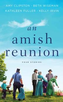 An Amish Reunion: Four Amish Stories