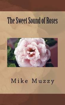 Paperback The Sweet Sound of Roses Book