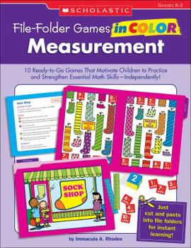 Paperback File-Folder Games in Color: Measurement: 10 Ready-To-Go Games That Motivate Children to Practice and Strengthen Essential Math Skills--Independently! Book