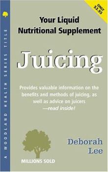 Paperback Juicing: Your Liquid Nutritional Supplement Book