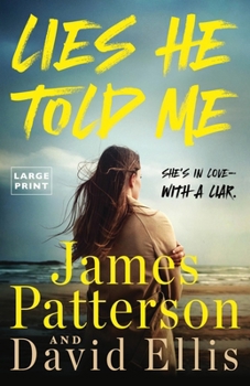 Paperback Lies He Told Me: She's in Love--With a Liar. [Large Print] Book