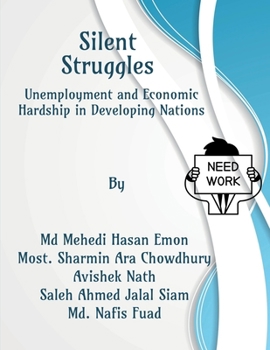 Silent Struggles: Unemployment and Economic Hardship in Developing Nations