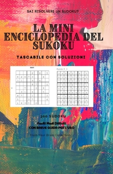 Paperback La Mini Enciclopedia del Sudoku: Tascabile Con Soluzioni [Italian] Book