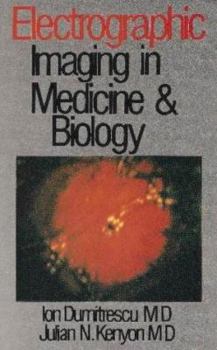 Hardcover Electrographic Imaging in Medicine & Biology Book