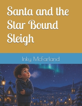Paperback Santa and the Star Bound Sleigh Book