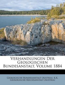 Paperback Verhandlungen Der Geologischen Bundesanstalt, Jahrgang 1884 [German] Book