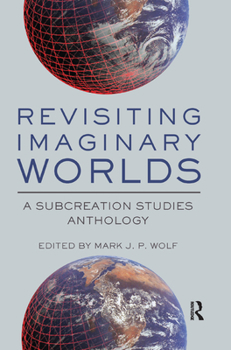 Paperback Revisiting Imaginary Worlds: A Subcreation Studies Anthology Book