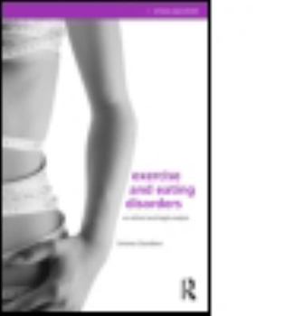 Paperback Exercise and Eating Disorders: An Ethical and Legal Analysis Book