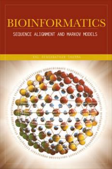 Hardcover Bioinformatics: Sequence Alignment and Markov Models Book