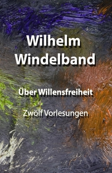 Paperback ?ber Willensfreiheit: Zw?lf Vorlesungen [German] Book
