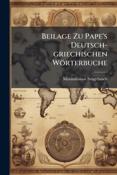 Beilage Zu Pape's Deutsch-griechischen Wörterbuche: Die Polemik Des Herrn Ect. Rost Gegen Dieses Buch Betr