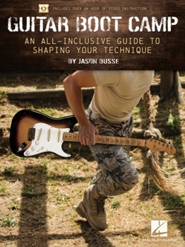 Paperback Guitar Boot Camp: An All-Inclusive Guide to Shaping Your Technique by Jason Busse Featuring Book with Over an Hour of Video Instruction Book