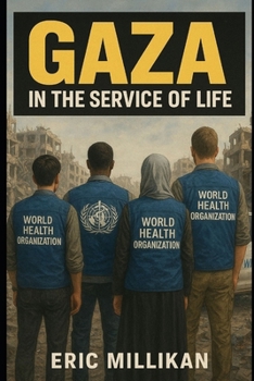 GAZA: IN THE SERVICE OF LIFE