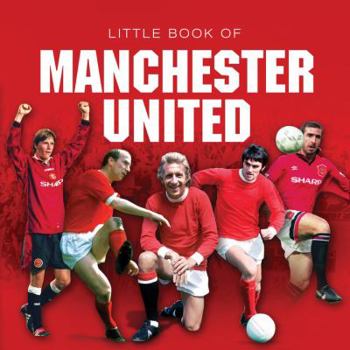 Hardcover Manchester United (Little Books) Book