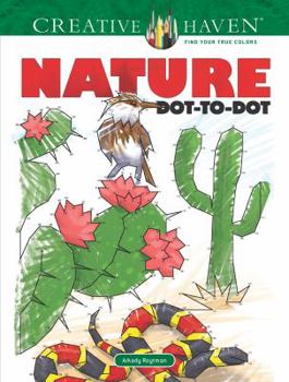 Paperback Creative Haven Nature Dot-To-Dot Coloring Book