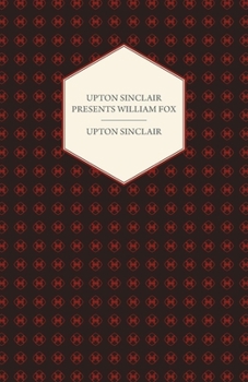 Paperback Upton Sinclair Presents William Fox Book