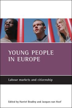 Paperback Young People in Europe: Labour Markets and Citizenship Book