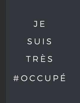 Paperback Je suis tr?s occup?: cahier r?union lign? - prise de notes facile [French] Book