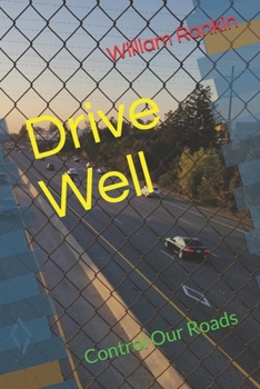 Paperback Drive Well: Control Our Roads Book
