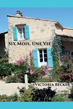 Paperback Six Mois, Une Vie [French] Book