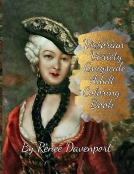 Paperback Victorian Variety Grayscale Adult Coloring Book: 28 Bonus Special Effects Coloring Pages Plus 12 Surprise Coloring Pages Book