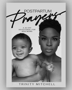 Paperback Postpartum Prayers: A 42 Day Devotional for New Moms Book