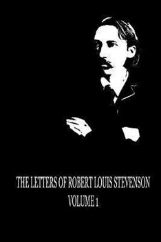 Paperback The Letters of Robert Louis Stevenson Volume 1 Book