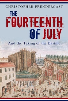 Hardcover The Fourteenth of July: And the Taking of the Bastille Book