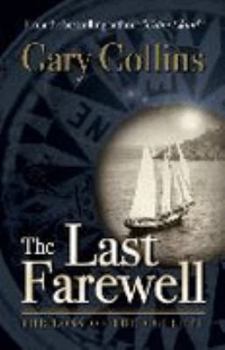 Hardcover The Last Farewell: The Loss of the Collett Book