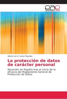 Paperback La protección de datos de carácter personal [Spanish] Book