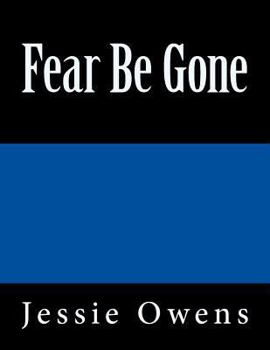 Paperback Fear Be Gone Book